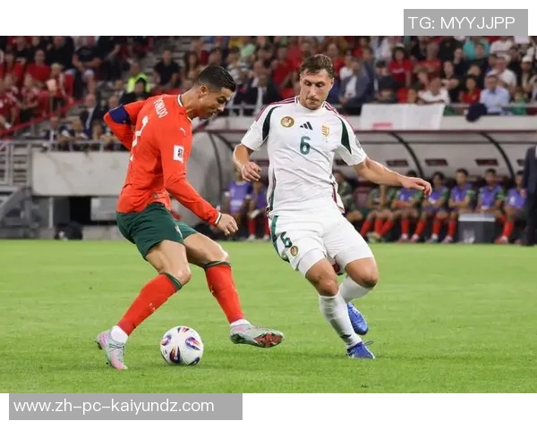 匈牙利与葡萄牙的激烈对决展现足球魅力与战术智慧的巅峰较量